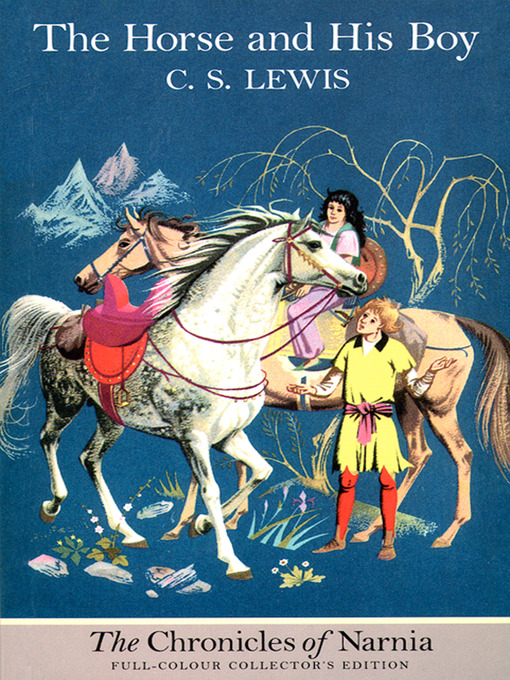 Title details for The Horse and His Boy by C. S. Lewis - Available